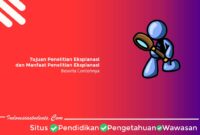 Tujuan Penelitian Eksplanasi Tujuan dan Manfaat Penelitian Eksplanasi